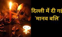 human sacrifice in Delhi- India TV Hindi News