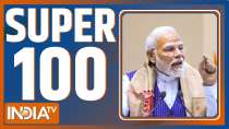 Super 100: देखिए देश दुनिया से जुड़ी सभी 100 बड़ी खबरें