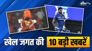 SRH ने CSK को दी 6 विकेट से मात, मुंबई इंडियंस टीम से जुड़े सूर्यकुमार यादव; देखें खेल की 10 बड़ी खबरें