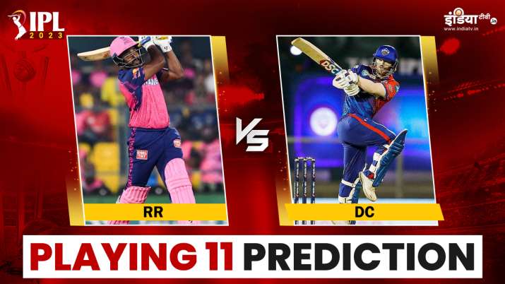 IPL 2023, RR vs DC: दिल्ली के सामने राजस्थान की मजबूत चुनौती, Playing 11 से पिच रिपोर्ट तक जानें सभी डिटेल
