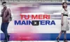 Tu Meri Main Tera – Namaste England- India TV Hindi
