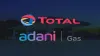 French energy giant Total to buy 37.4 per cent stake in Adani Gas- India TV Paisa
