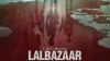 lalbazar teaser- India TV Hindi