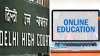 Delhi high court, Online Education, Delhi Govt- India TV Paisa