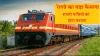 Indian Railways: हजारों यात्रियों को होगा फायदा, स्पेशल ट्रेनों को लेकर रेलवे का बड़ा ऐलान- India TV Paisa