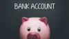 Bank Account- India TV Paisa