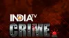 crime- India TV Hindi