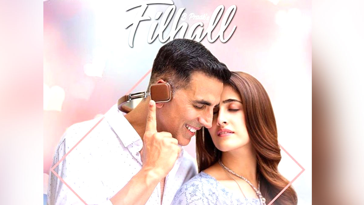 Filhall Song Out Akshay Kumar Nupur Sanon First Music Video B Praak ...