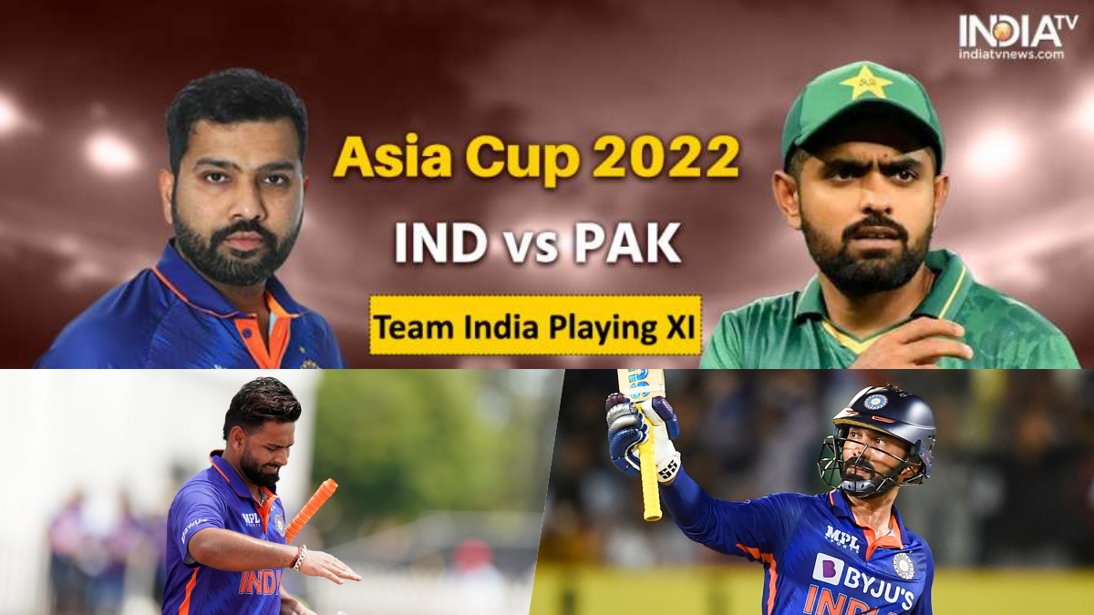 Asia Cup 2022 IND vs PAK Playing 11 Dinesh Karthik or Rishabh Pant Any ...