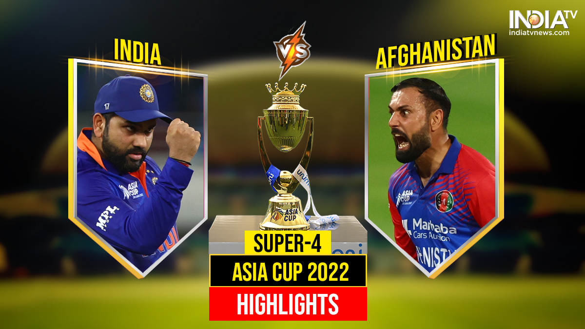 Asia Cup 2022 IND Vs AFG HIGHLIGHTS: भारत ने अफगानिस्तान को 101 रन से ...