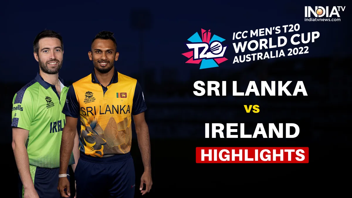 SL vs IRE, T20 World Cup 2022 HIGHLIGHTS: श्रीलंका ने आयरलैंड को 9 विकेट से रौंदा, सुपर 12 में जीत के साथ की शुरुआत SL vs IRE, T20 World Cup HIGHLIGHTS- India TV Hindi