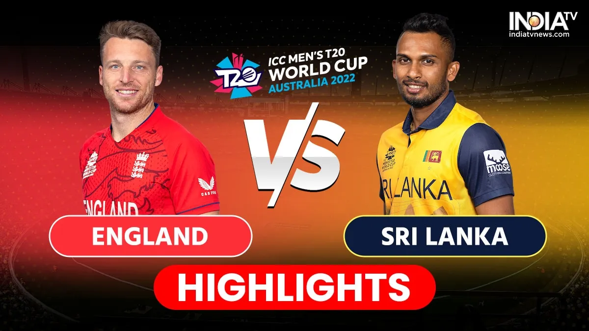 ENG vs SL Highlights T20 WC 2022: इंग्लैंड ने श्रीलंका को 4 विकेट से हरा सेमीफाइनल में की एंट्री, ऑस्ट्रेलिया हुई बाहर इंग्लैंड बनाम...- India TV Hindi