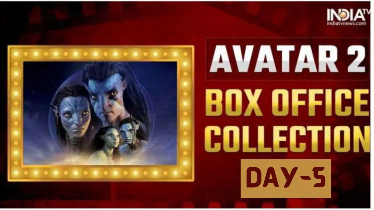 Avatar 2 Box Office Collection: 'अवतार 2' की धुआंधार कमाई जारी, पांचवें दिन इतने करोड़ का किया कलेक्शन indiatv- India TV Hindi