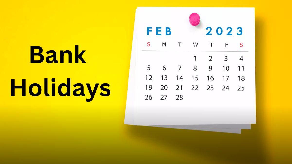 Bank Holidays February 2023 it will closed 10 days here is the complete