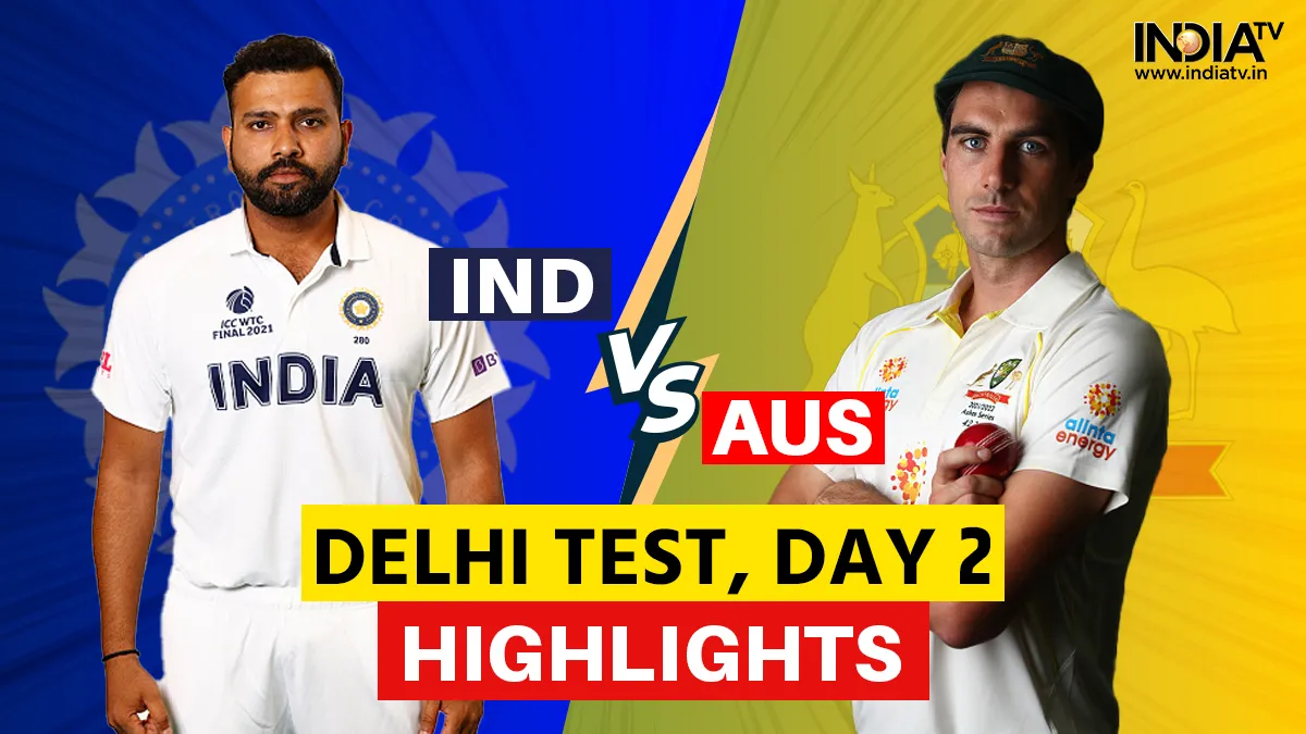IND vs AUS 2nd Test Day 2 Highlights: दूसरे दिन का खेल खत्म, ऑस्ट्रेलिया के पास 62 रन की कुल लीड IND vs AUS 2nd Test Day 2- India TV Hindi