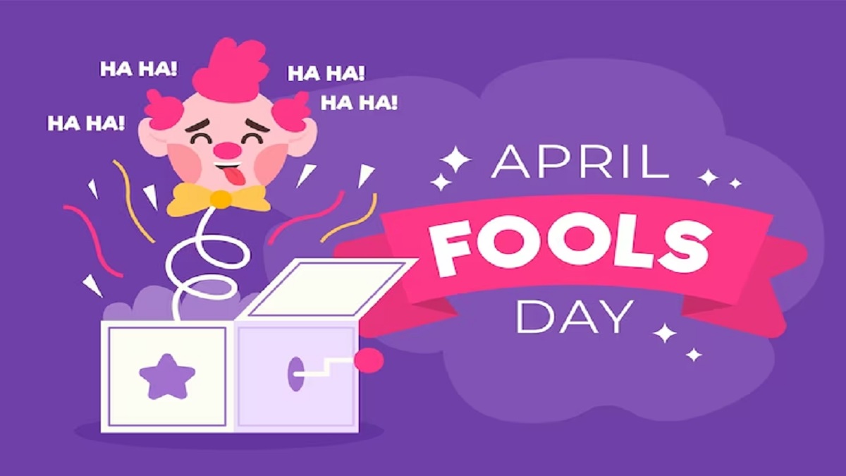 History Of 1 April Fools Day Why We Celebrate April Fools Day In India पहली बार किसने किसको 1541