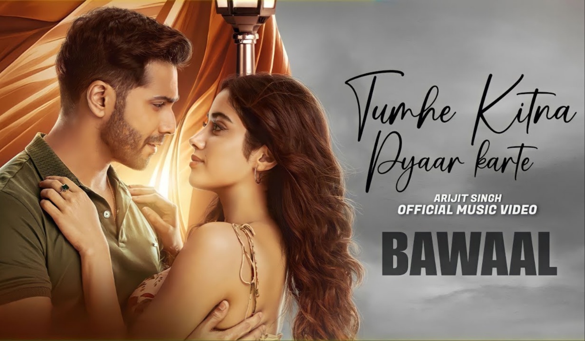 Bawaal First Song Tumhe Kitna Pyaar Karte Out In Arijit Singh Voice Starrer Janhvi Kapoor Varun 5499