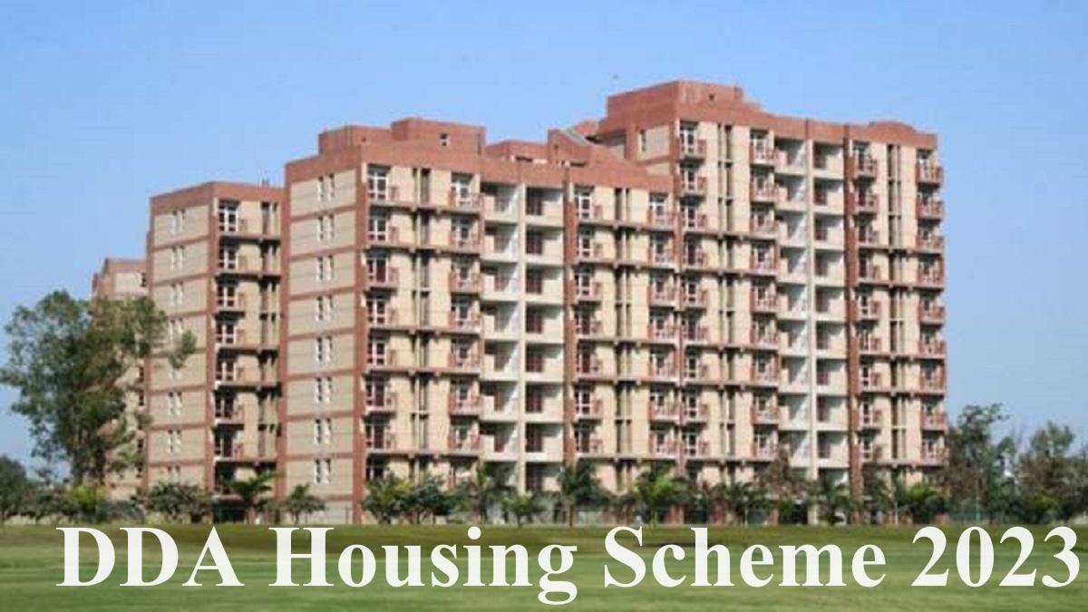 DDA Housing Scheme 2023: Registration Date, Steps To Apply & Price List