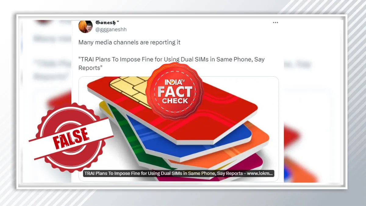Fact Check: क्या TRAI दो सिम चलाने वालों पर लगाएगी जुर्माना? जानिए क्या है इस दावे की सच्चाई INDIA TV Fact Check- India TV Hindi
