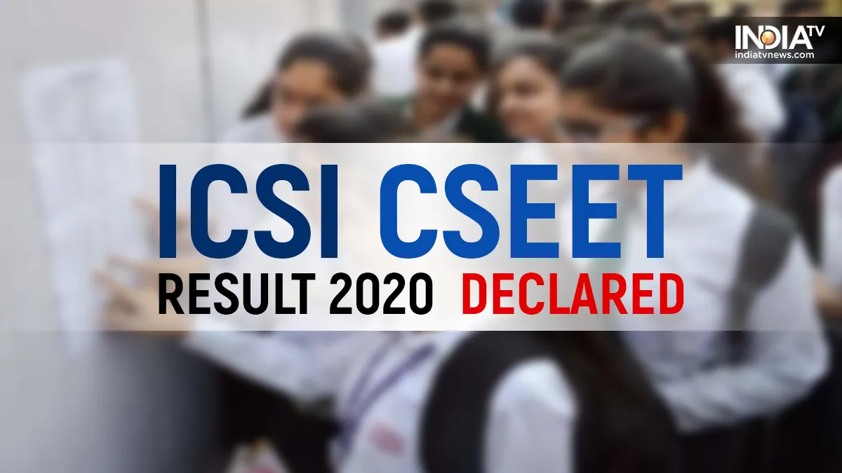 ICSI CSEET Result 2020- India TV Hindi