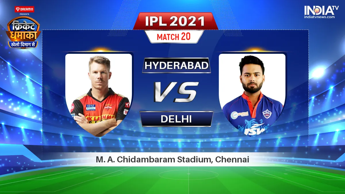 Sunrisers Hyderabad vs Delhi Capitals IPL 2021 Match 20 Preview- India TV Hindi