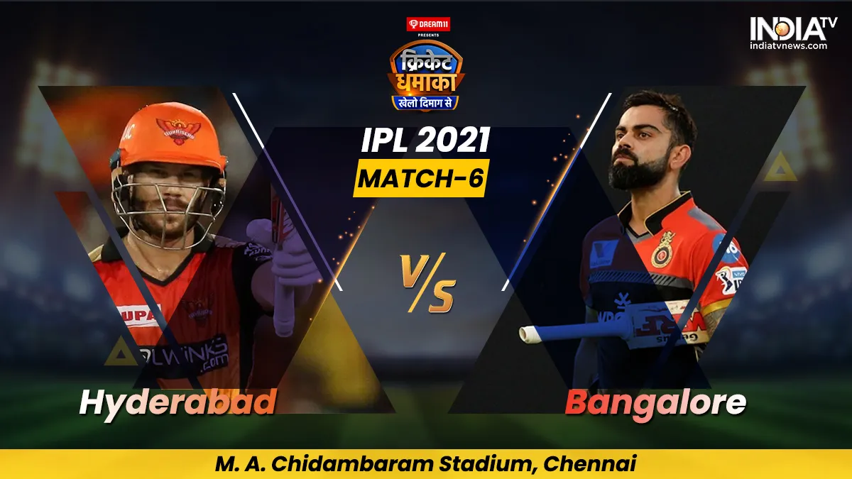 live match score Sunrisers Hyderabad vs royal challengers bangalore match 6th SRH vs RCB score updat- India TV Hindi