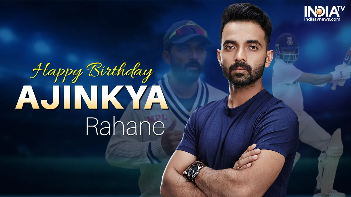 Happy birthday Ajinkya Rahane- India TV Hindi