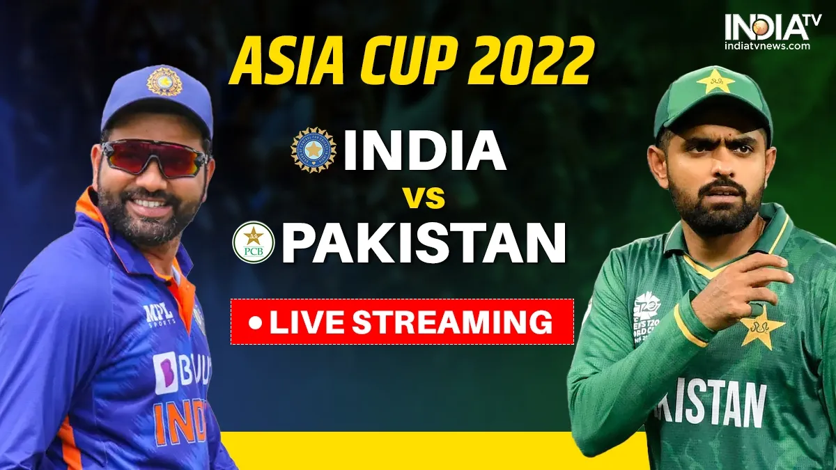 Asia Cup 2022, IND vs PAK Live Streaming- India TV Hindi
