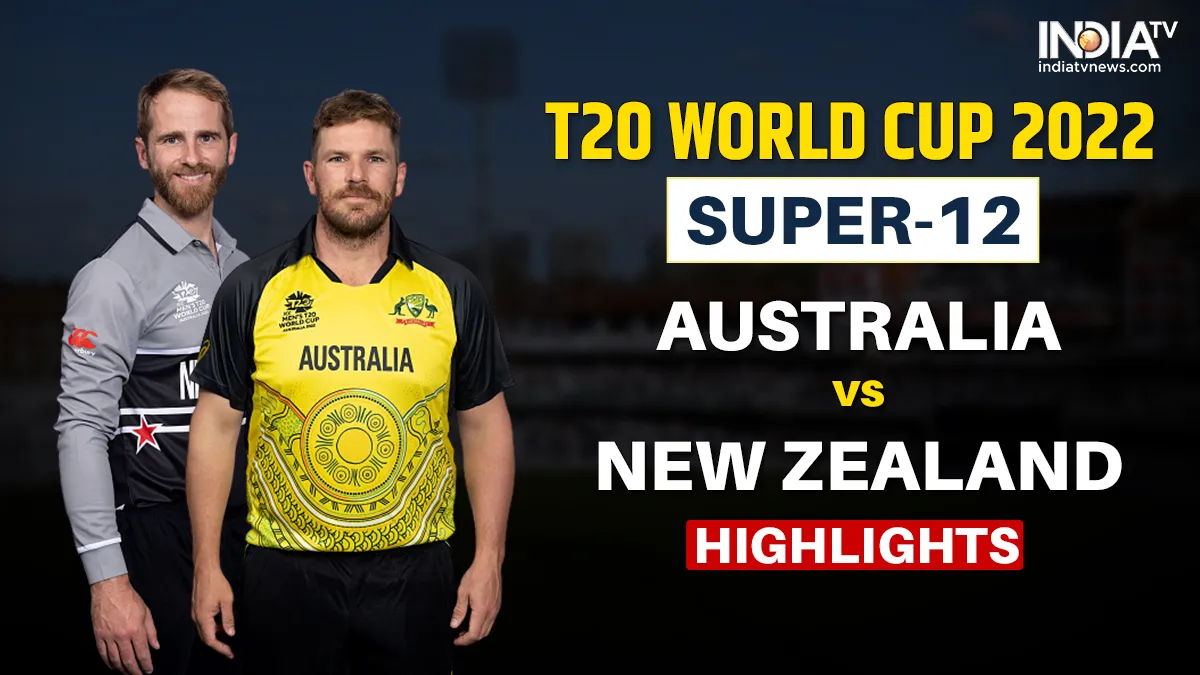 T20 World Cup 2022 AUS vs NZ Highlights- India TV Hindi