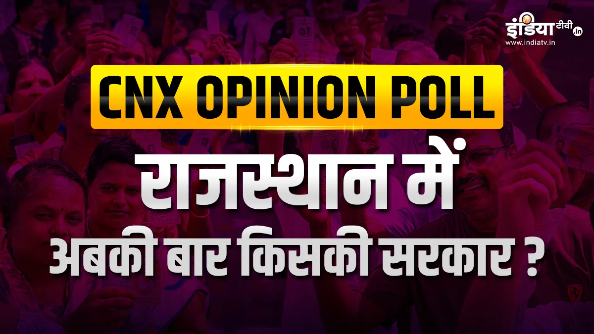 Rajasthan Election India TV CNX Opinion Poll- India TV Hindi