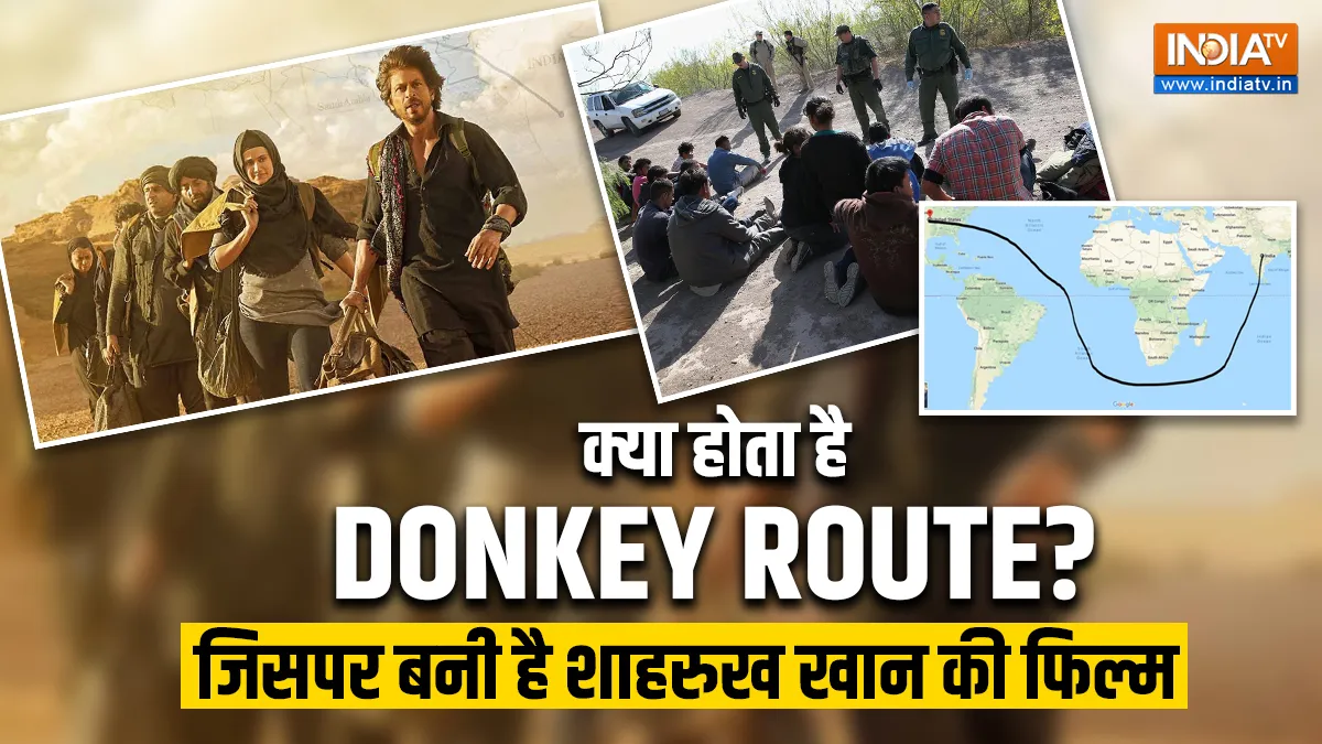 What is Dunki or Donkey Route On which Shahrukh Khan film is made know everything before going to it- India TV Hindi