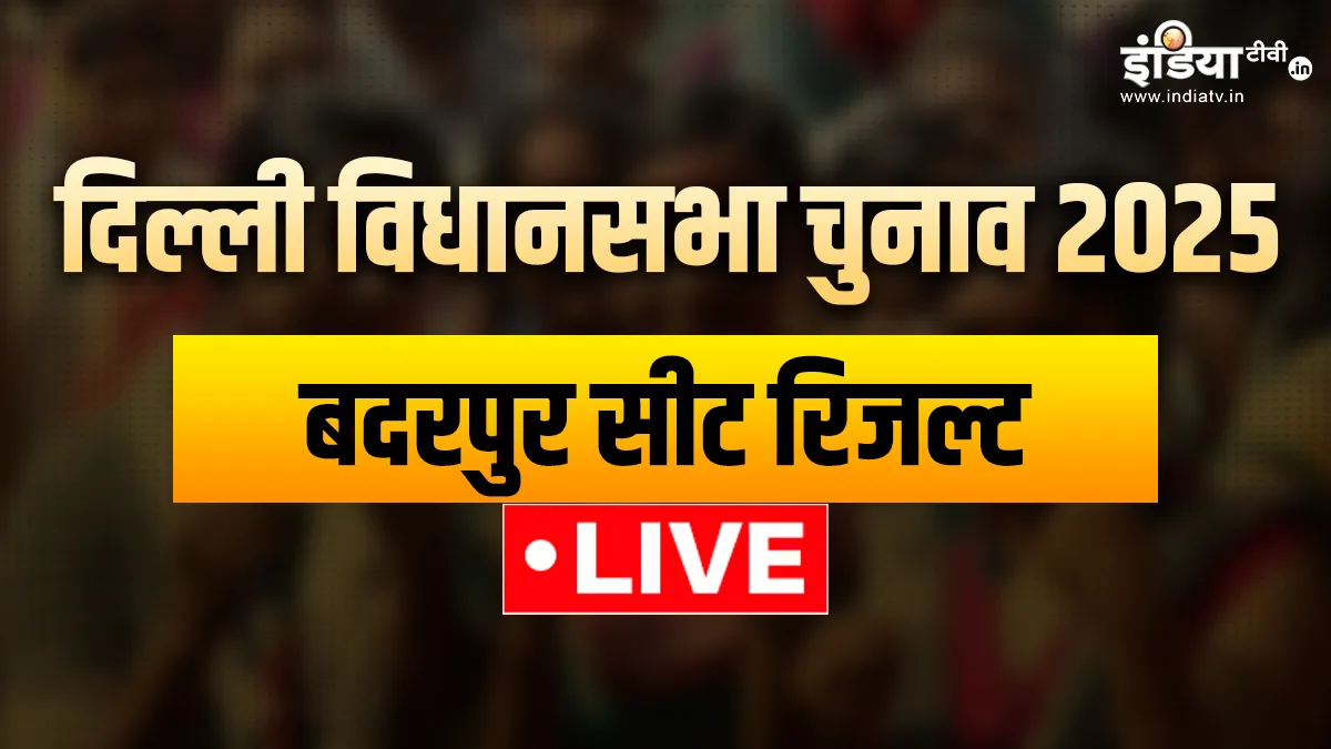 badarpur seat election result