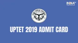 <p>UPTET 2019 admit card 2019 released</p>- India TV Hindi