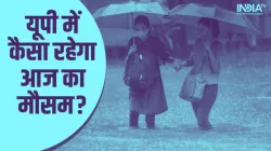 Weather Forcast- India TV Hindi