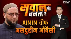  Asaduddin Owaisi, Sawal to banta hai, India TV, AIMIM, BJP, Congress- India TV Hindi