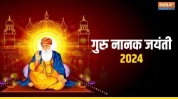 Guru Nanak Jayanti 2024- India TV Hindi