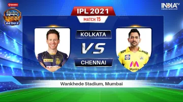 Kolkata Knight Riders vs Chennai Super Kings IPL 2021 Match 15 Preview- India TV Hindi