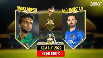 Asia Cup 2022, BAN vs AFG- India TV Hindi