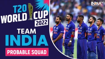 T20 World Cup 2022 Team India Probable Squad- India TV Hindi