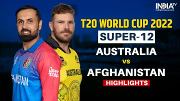 Australia vs Afghanistan Highlights- India TV Hindi
