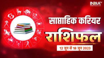 Career And Education Weekly Horoscope 12th June to 18th June 2023- India TV Hindi