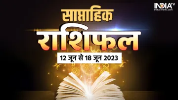 Weekly Horoscope 12th June to 18th June 2023- India TV Hindi