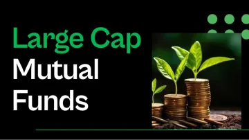 Large Cap Mutual Funds - India TV Paisa