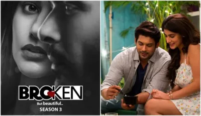 Broken But Beautiful 3 streaming29 may at 11 AM on ALTBalaji sidharth shukla sonia rathee - India TV Hindi