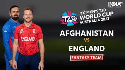 AFG vs ENG Fantasy 11, T20 World Cup 2022- India TV Hindi