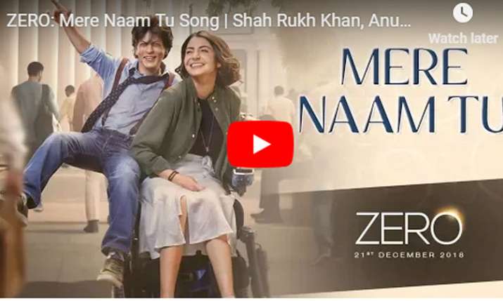 ZERO: Mere Naam Tu Song | Shah Rukh Khan, Anushka Sharma, Katrina Kaif ZERO: Mere Naam Tu Song | Shah Rukh Khan, Anushka Sharma, Katrina Kaif - India TV