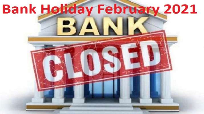 Bank Holiday February 2021 Reserve Bank of India RBI latest news Bank Holiday February 2021 Reserve Bank of India RBI latest news- India TV Paisa