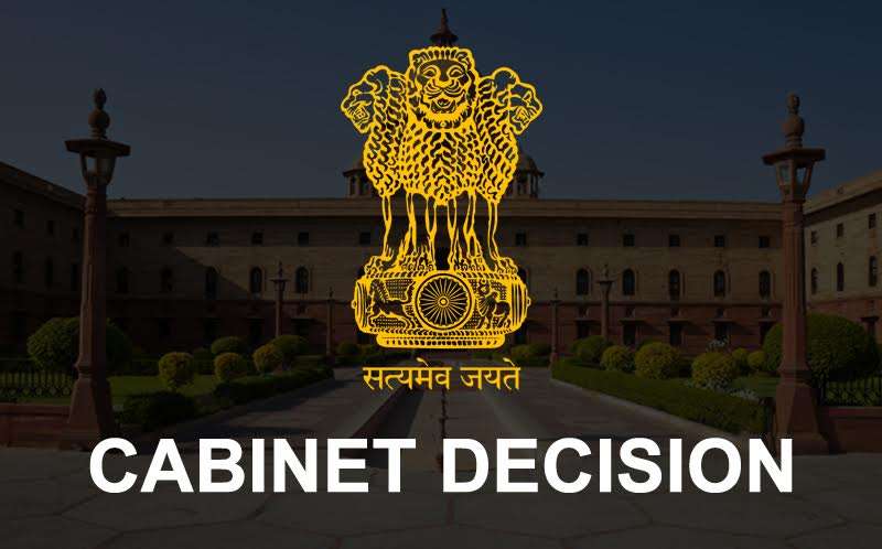 Cabinet Decision Cabinet Decision- India TV Paisa