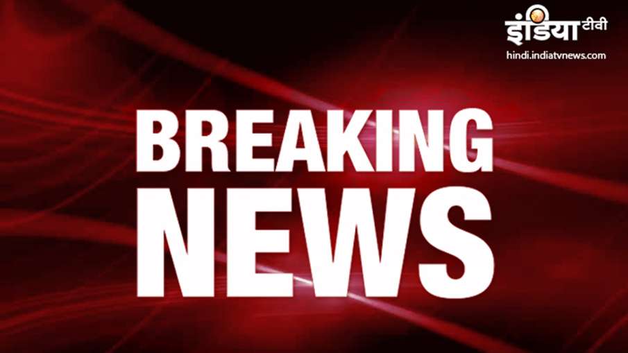 Breaking News Breaking News- India TV Hindi