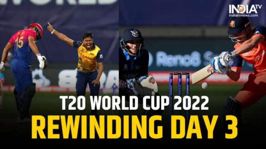T20 World Cup 2022, Rewinding Day 3- India TV Hindi News